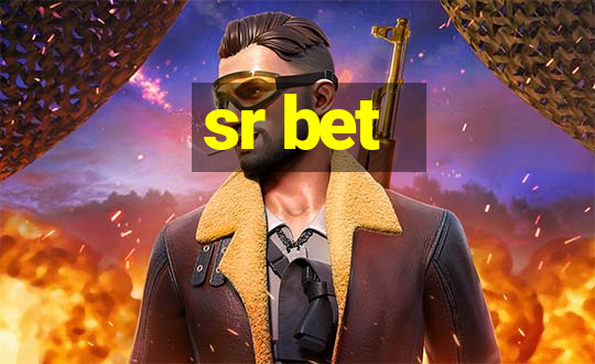 sr bet