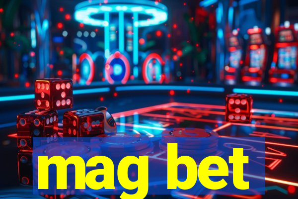 mag bet