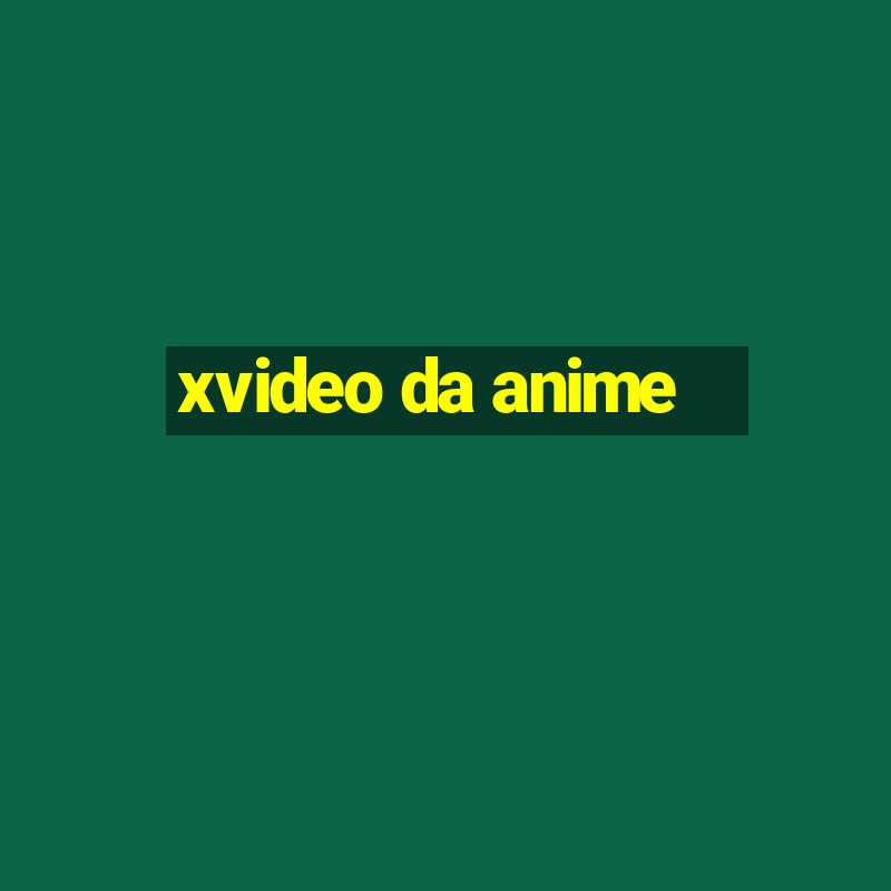 xvideo da anime