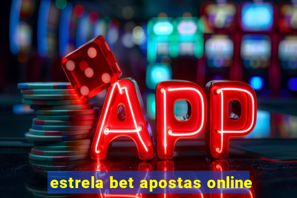 estrela bet apostas online