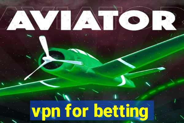 vpn for betting