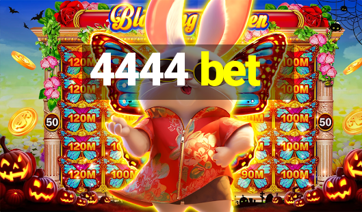 4444 bet