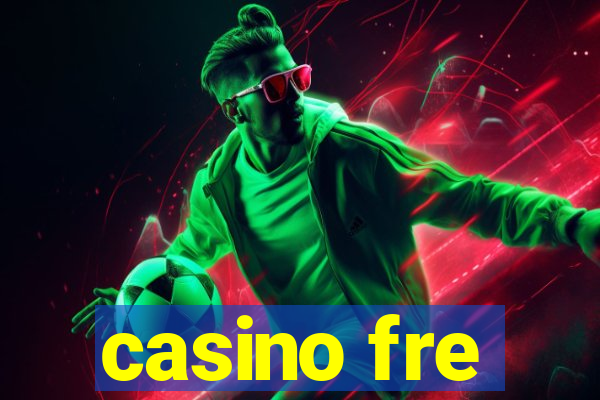 casino fre