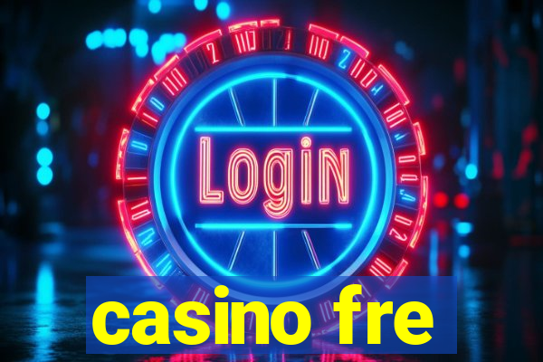 casino fre