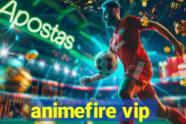 animefire vip