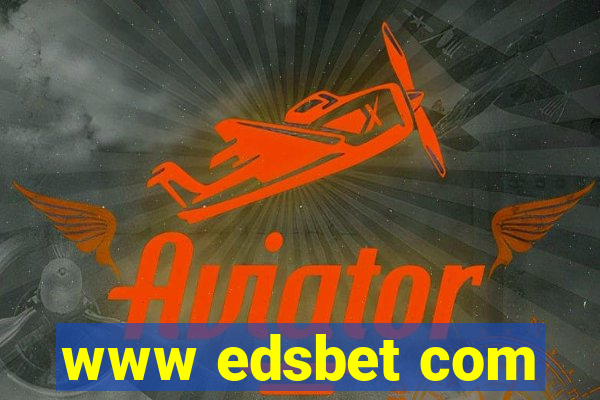 www edsbet com