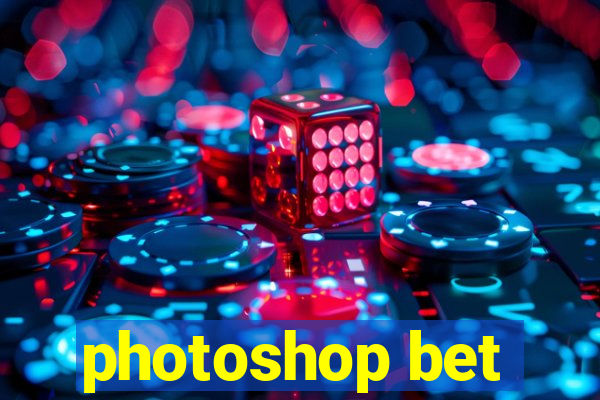 photoshop bet