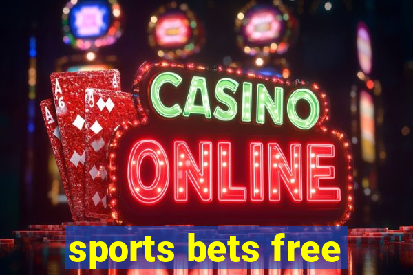 sports bets free