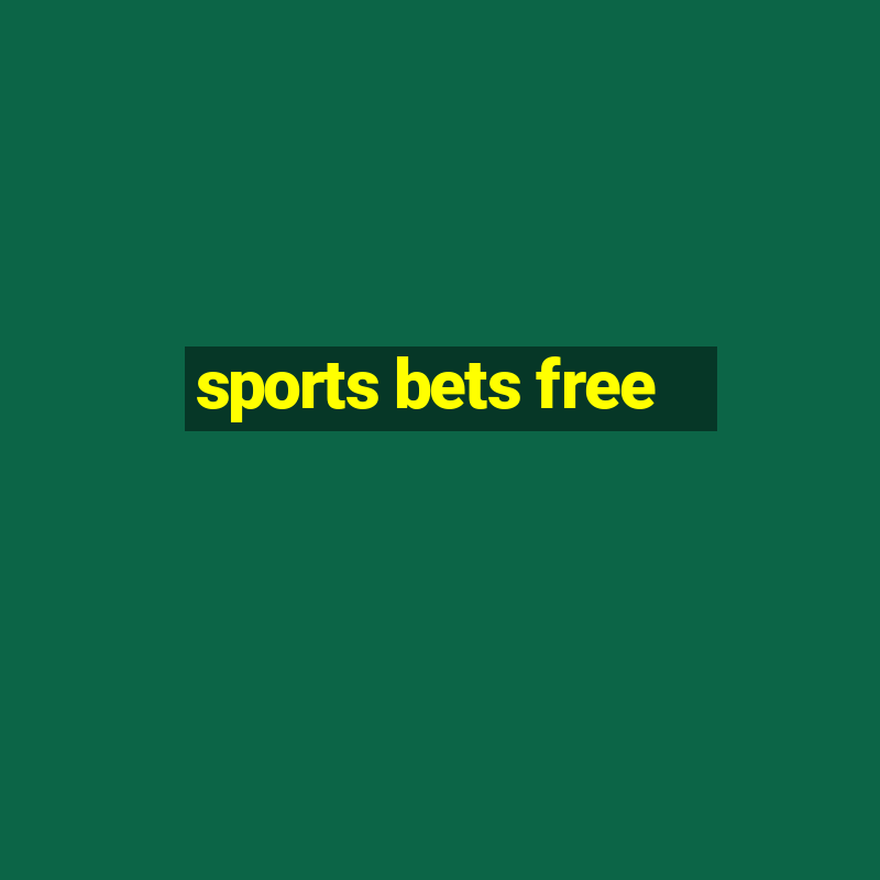 sports bets free