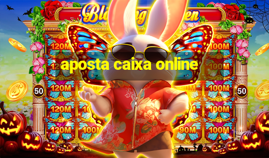 aposta caixa online