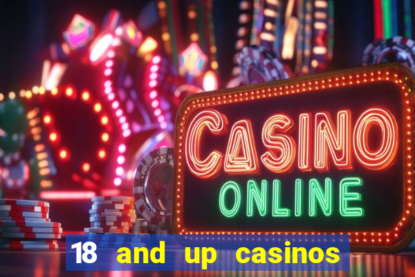 18 and up casinos in washington