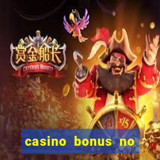 casino bonus no deposit bonus