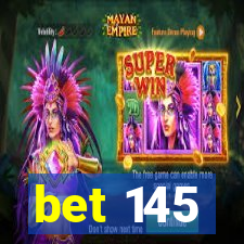 bet 145