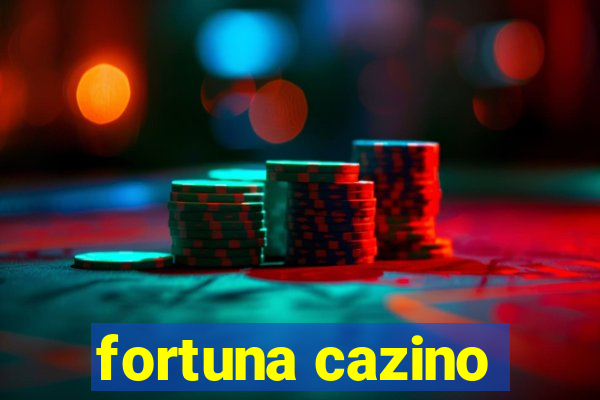 fortuna cazino