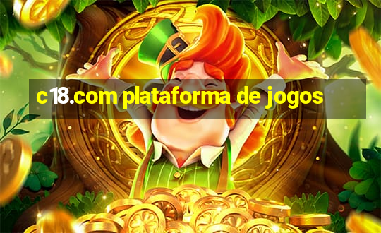 c18.com plataforma de jogos