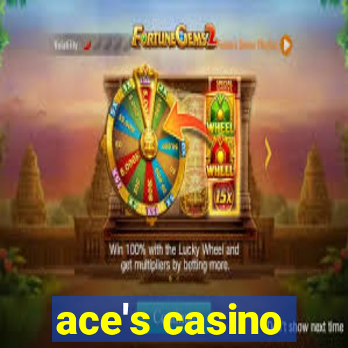 ace's casino