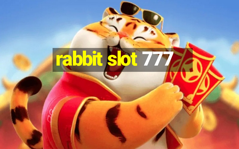 rabbit slot 777