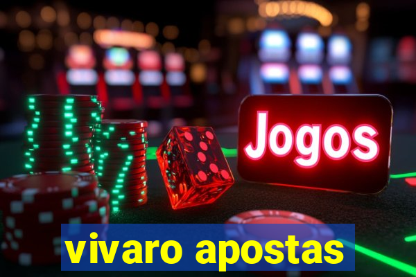 vivaro apostas