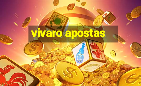 vivaro apostas