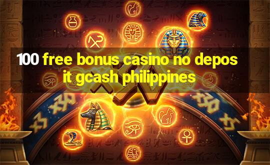 100 free bonus casino no deposit gcash philippines