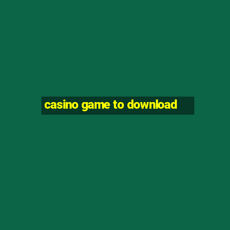 casino game to download