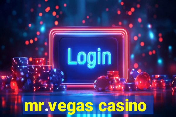 mr.vegas casino