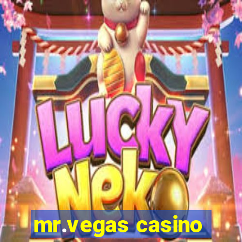 mr.vegas casino