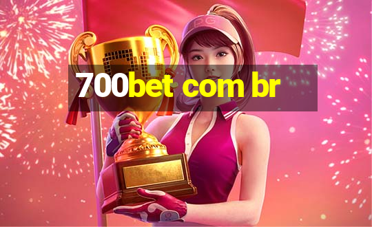 700bet com br