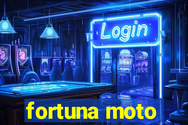 fortuna moto