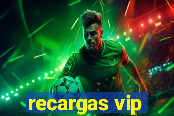 recargas vip