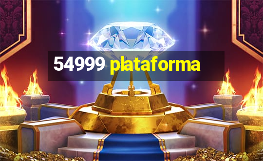 54999 plataforma