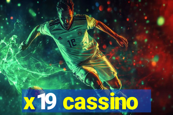 x19 cassino