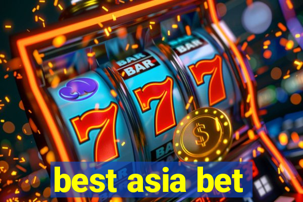 best asia bet