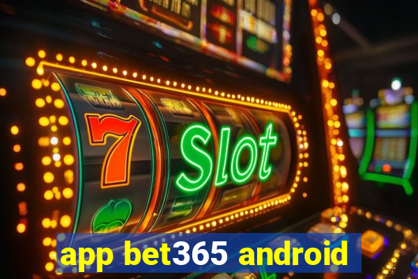 app bet365 android