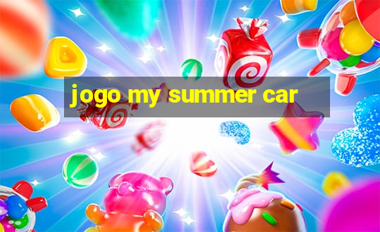 jogo my summer car