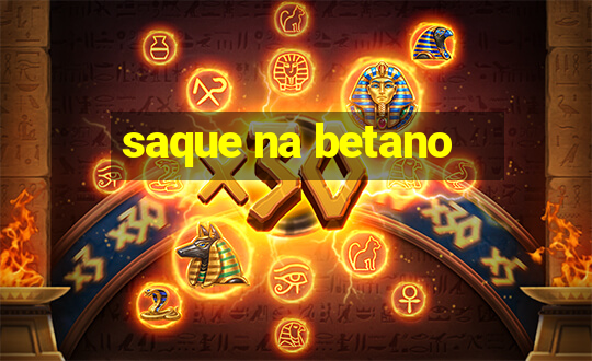 saque na betano