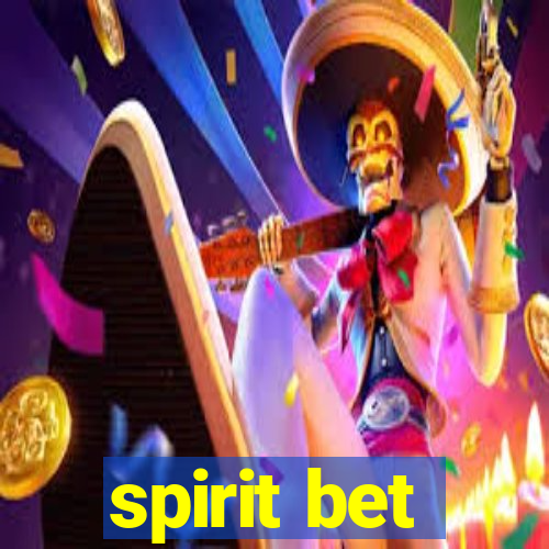 spirit bet