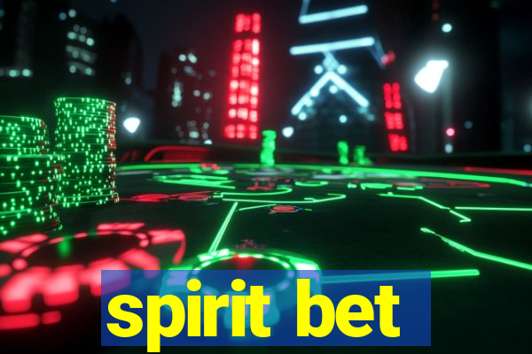 spirit bet