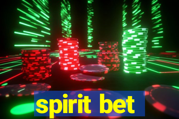 spirit bet