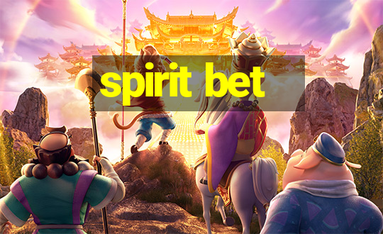 spirit bet