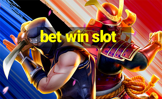 bet win slot