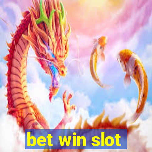 bet win slot