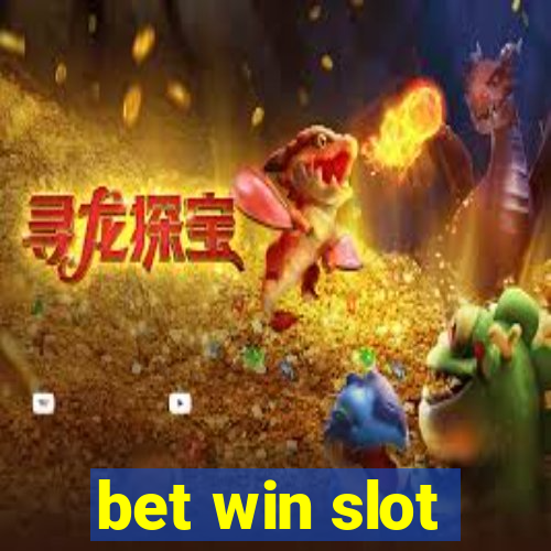 bet win slot