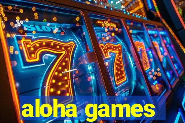 aloha games