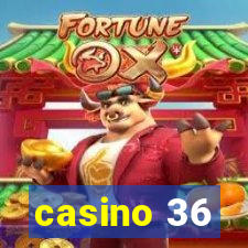 casino 36