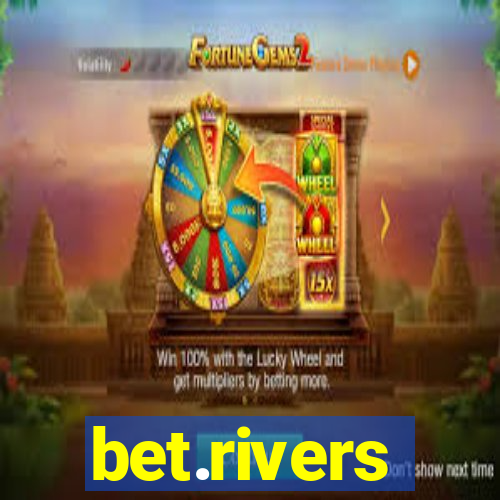 bet.rivers