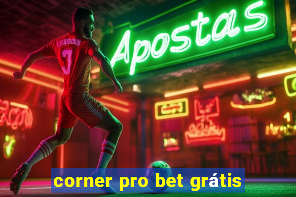 corner pro bet grátis