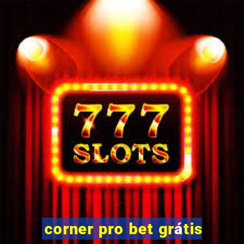 corner pro bet grátis