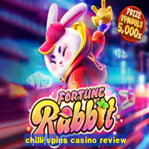 chilli spins casino review