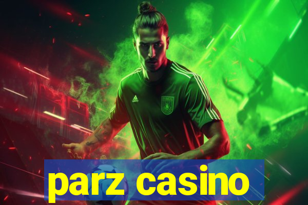 parz casino